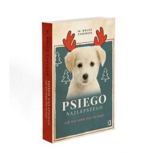 Książka “Psiego najlepszego, czyli był sobie pies na święta”