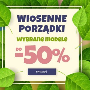 Wiosenne porządki w TuSzyte - wybrane modele do -50%